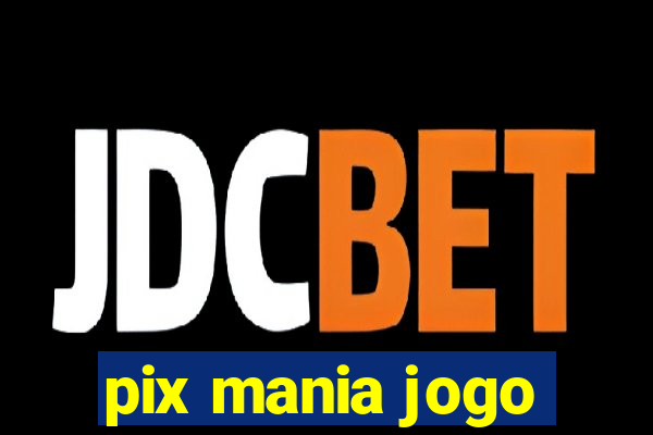 pix mania jogo